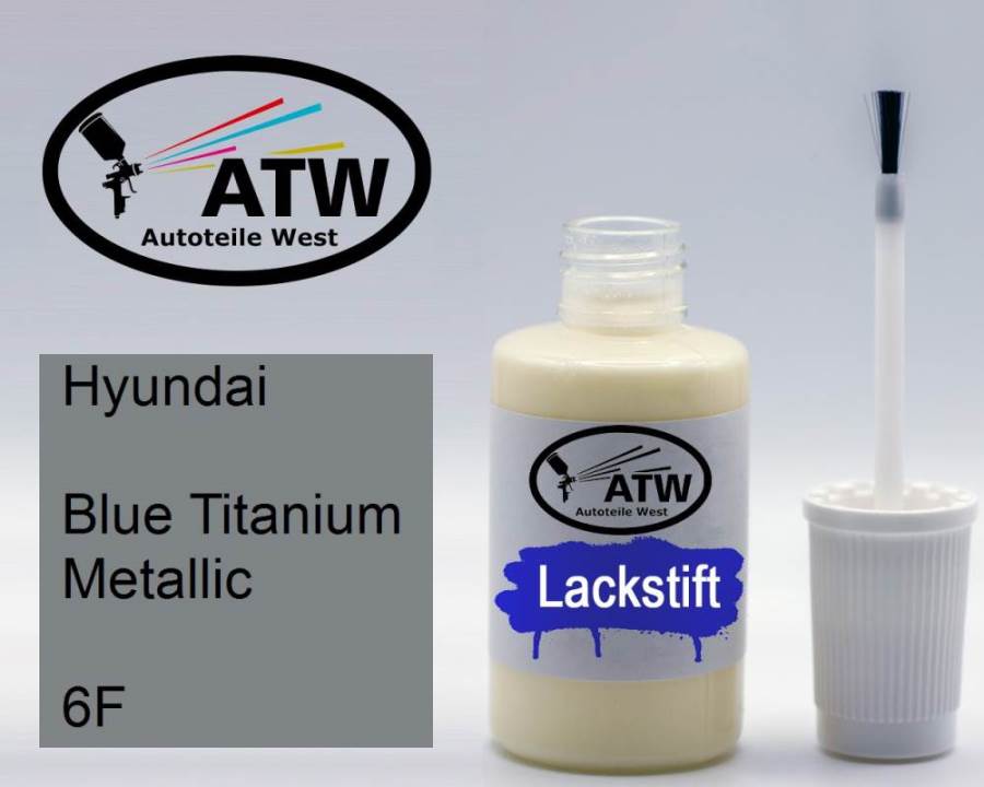 Hyundai, Blue Titanium Metallic, 6F: 20ml Lackstift, von ATW Autoteile West.